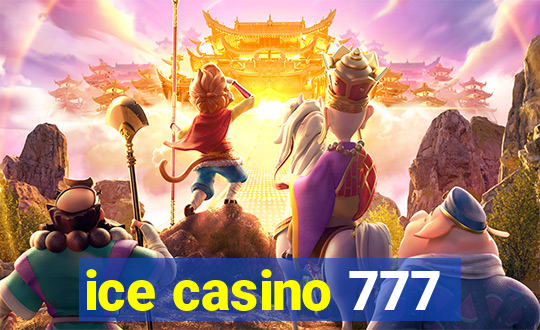 ice casino 777